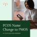 تغيير اسم PCOS إلى PMOS: تمت الإجابة على جميع أسئلتك